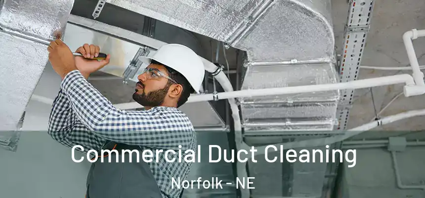 Commercial Duct Cleaning Norfolk - NE