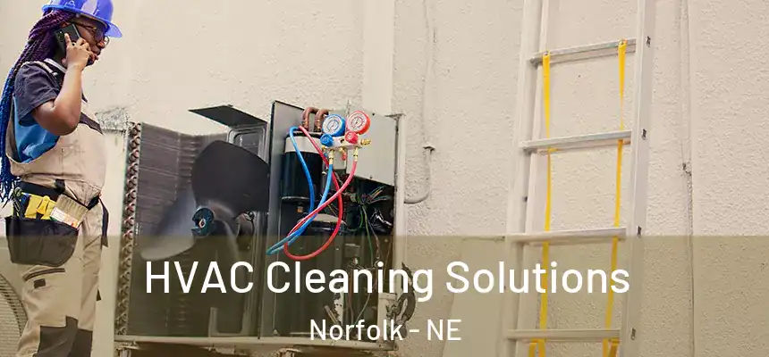  HVAC Cleaning Solutions Norfolk - NE